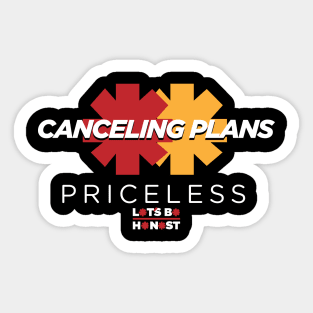 Canceling Plans: Priceless Sticker